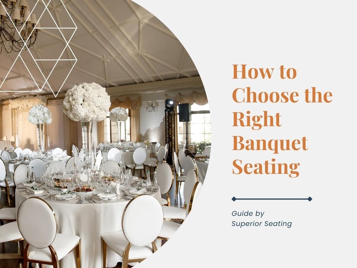 How to Choose The Right Banquet Seating - Guide from Superior Seating