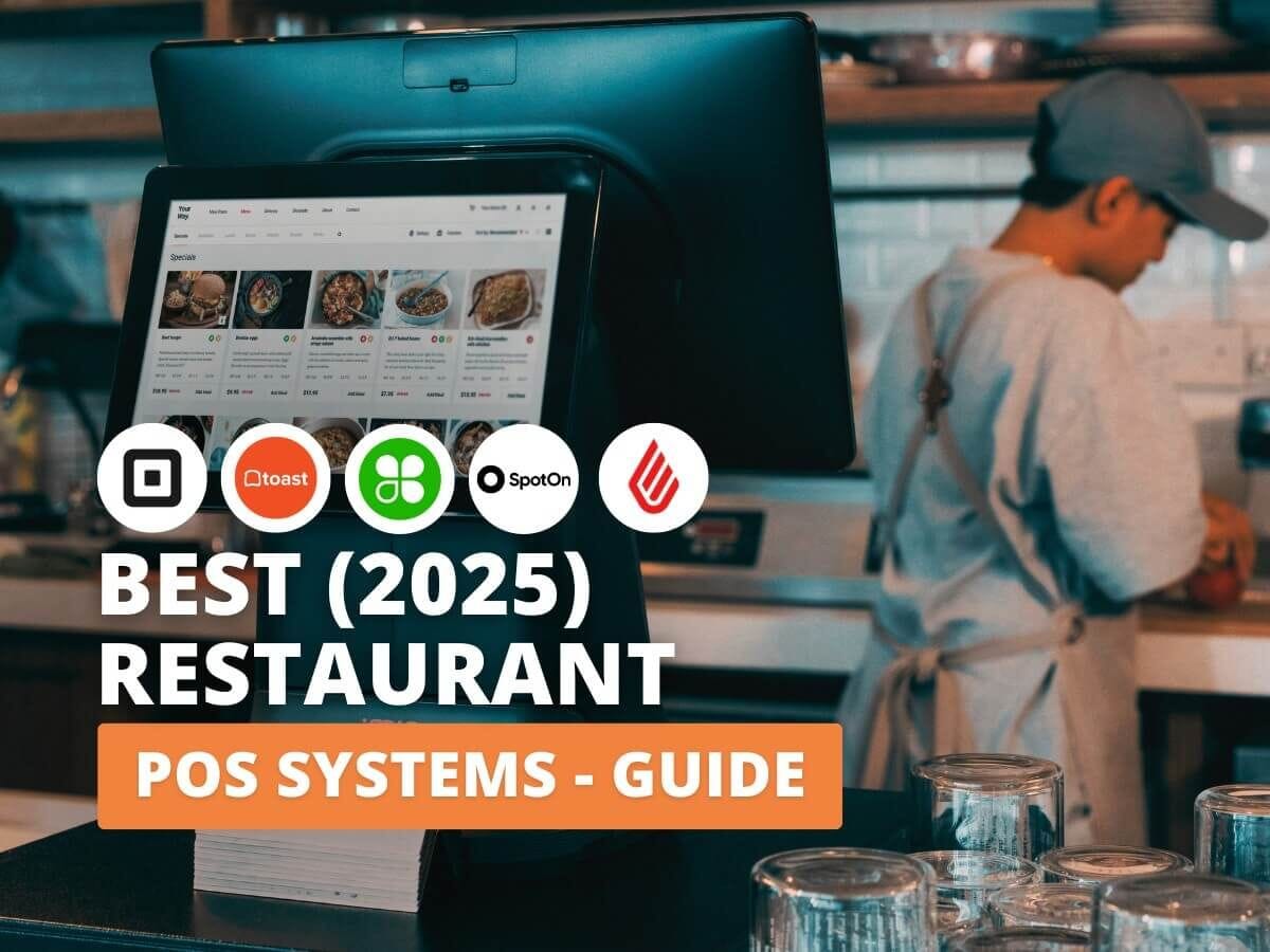 The Best POS Systems to Consider for New and Aspiring Restaurant Owners (Comparison Guide)