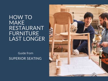 guide on selecting durable restaurant furniture
